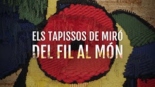 Tràiler documental Els tapissos de Miró [upl. by Karlow]