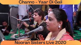 Nooran Sisters  Channo  Yaar Di Gali  Punjabi Live Show 2020  Live Performance 2020  Sufi Music [upl. by Aihsat]