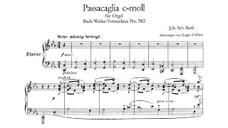 JS Bach  Passacaglia in C Minor BWV 582 arr for piano by E dAlbert Audio  Score [upl. by Einnig505]