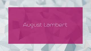 August Lambert  appearance [upl. by Lucilia]