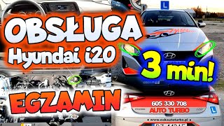 OBSŁUGA pojazdu HYUNDAI i20  EGZAMIN na PRAWO JAZDY w 3 min [upl. by Arhez]