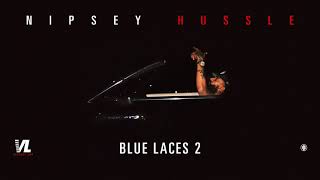 Blue Laces 2  Nipsey Hussle Victory Lap Official Audio [upl. by Edgardo587]