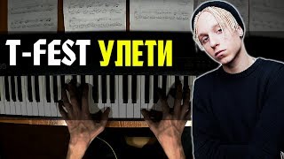 TFest  Улети  Piano Cover  Ноты [upl. by Stucker]