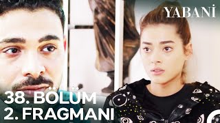 Yabani 38 Bölüm 2 Fragmanı  Rüya Ölmedi [upl. by Aciraj14]