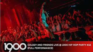 FULL PERFORMANCE 1900 Hip Hop Party 18 Coldzy amp Friends  MEDICINE Exclusive Album Experience [upl. by Notnirb]