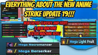 Everything about the new Anime Strike Update 19   New Exotic classes and Fruit  3 New Machines [upl. by Gnehc]