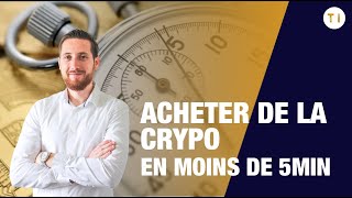 Comment acheter de la crypto monnaie quand on est débutant en 5 minutes [upl. by Ahsilram]