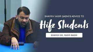 Shaykh Yasir Qadhis Advice to the Hifz Students of EPIC [upl. by Miehar]