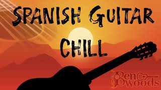 Spanish Guitar Chill  Instrumental Flamenco Guitar Chillout [upl. by Etrem]