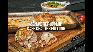 Schweinefilet mit Käse Kräuter Füllung  Schickling Grill [upl. by Fiona]