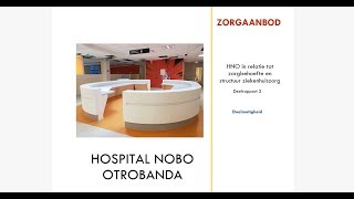 ARC Hospital Nobo Otrobanda Zorgaanbod [upl. by Acnairb]