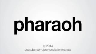 How to Pronounce Pharaoh [upl. by Onej]