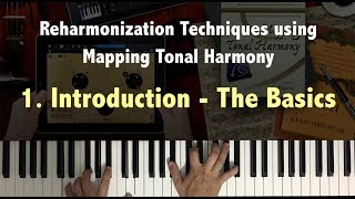 Reharmonization Techniques Introduction 123 using Mapping Tonal Harmony Pro  Music Theory [upl. by Uzia]