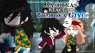 •Hashiras react to each other• Part 19 Tomioka Giyuu  ANGST  Demon Slayer [upl. by Arev]