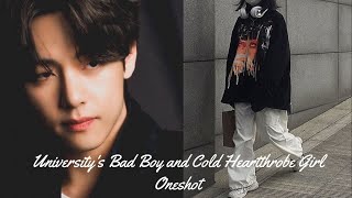 Universitys Bad Boy and Cold Heartthrob Girl  Taehyung FF  Oneshot  My birthday Special [upl. by Ddart]