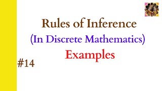 14 Rules of Inference Modus Ponens Modus Tollens Hypothetical Syllogism Disjunctive Syllogism [upl. by Enitnatsnoc]