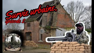 survie urbaine épisode 2 sécuriser son abri [upl. by Jaylene477]