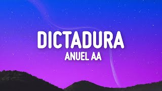 Anuel AA  Dictadura LetraLyrics [upl. by Ioyal]