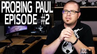 Why Do You Choose Intel Over AMD  Probing Paul 2 [upl. by Ellennej522]