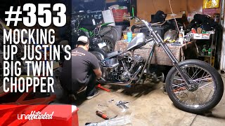 353  Mocking Up Justins Big Twin Chopper [upl. by Aisenet315]