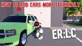 HOW TO STEAL CARS MORE EFFICIENTLY IN ERLC [upl. by Mazlack]