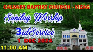 CALVARY BAPTIST CHURCH VIZAG  SUNDAY WORSHIP 3RD SERVICE 01122024 [upl. by Graniah955]