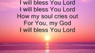 Hillsongs I Will Bless You Lord [upl. by Oirromed738]