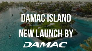 Discover the life of the islands  DAMAC Island [upl. by Dido]