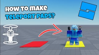 How to make Teleport Pads in Roblox Studio [upl. by Downey]