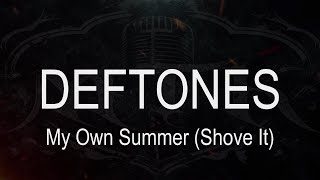 Deftones  My Own Summer Shove It  Karaoke  Instrumental [upl. by Nedmac]