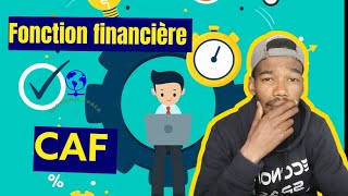 Fonction financièreCAF3ème et BAC [upl. by Tirb]