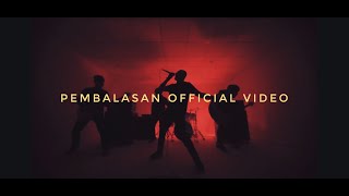 The Signals  Pembalasan Official Video [upl. by Mendez]