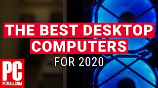 The Best Desktop Computers for 2020 [upl. by Klotz]