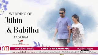 Jithin amp Babitha  WEDDING CEREMONY  17042024  malabar beats [upl. by Asilram]