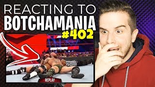 REACTING TO BOTCHAMANIA 402 [upl. by Eserahs]