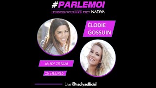 Nâdiya  PARLEMOI avec Elodie Gossuin instagram live [upl. by Azzil]