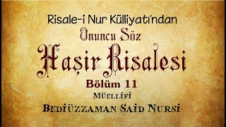 Risalei Nur KülliyatıSözlerOnuncu Söz  Haşir Risalesi Bölüm 1112 [upl. by Grenier107]