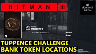 Hitman 3 Tuppence Challenge  Milton Fitzpatrick Bank Token Locations [upl. by Eadie662]