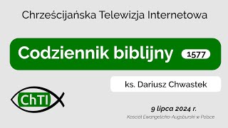 Codziennik biblijny Słowo na dzień 9 lipca 2024 r [upl. by Danica]