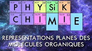 PhysiqueChimie TS  Représentations planes des molécules organiques [upl. by Boesch]