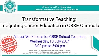 CBSE Workshop for Teacher  Transformative Teaching Integrating Career Education in CBSE Curricula [upl. by Landers350]