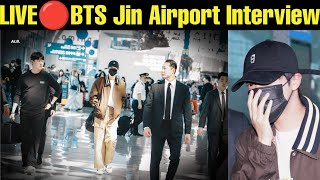 LIVE 🔴 BTS Jin Airport Interview with Dispatch Korea 🇰🇷 Jin Leaving for USA at Seoul Airport 💜 jin [upl. by Schober]