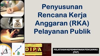 Materi Penyusunan RKA Rencana Kerja Anggaran Pelayanan Publik  link flipbook materi [upl. by Eltsyrc150]