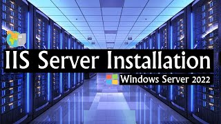 How to Install IIS Web Server on Windows Server 2022 IIS Server Localhost Installation Guide 2023 [upl. by Norward61]