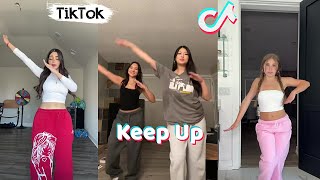 Keep Up Dances TikTok Compilation September 2024 challenge dance [upl. by Mikol]