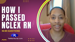 She Passed NCLEX RN In 85 Questions Using ReMar [upl. by Itaws]