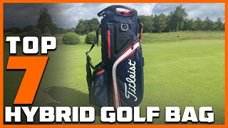 Top 7 Hybrid Golf Bags of 2024 Find Your Perfect Match on the Course [upl. by Isoais]