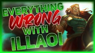 Everything Wrong With Illaoi  League Of Legends [upl. by Luciano]