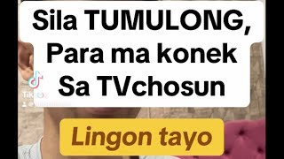 Pag lingon sa mga taong tumulong sila ang nag connect sakin sa TVchosun enforcer [upl. by Siuraj]