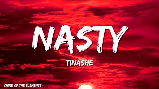 Tinashe  Nasty Lyrics [upl. by Epoillac]